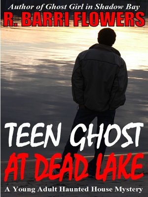 cover image of Teen Ghost at Dead Lake (A Young Adult Haunted House Mystery)